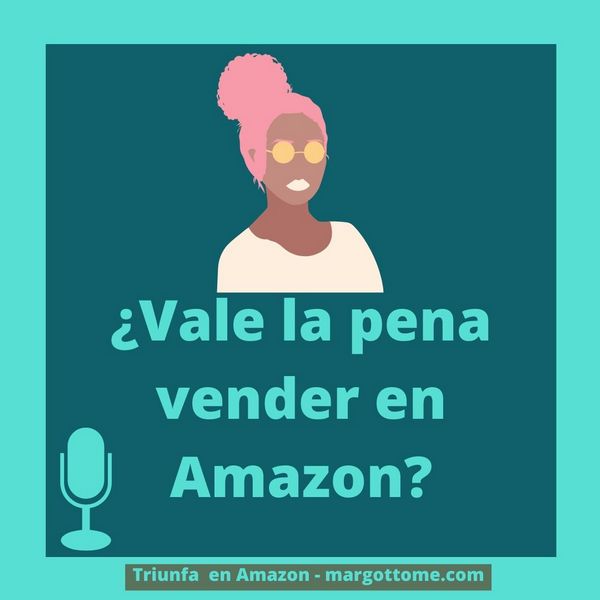Â¿QuÃ© puedo perder por vender en Amazon?