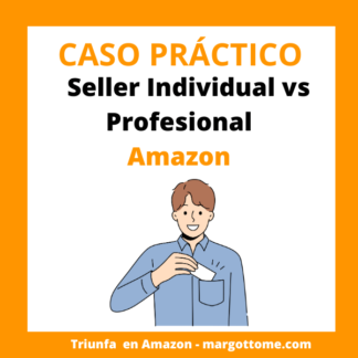 Cuenta de vendedor en Amazon, tutorial con caso práctico