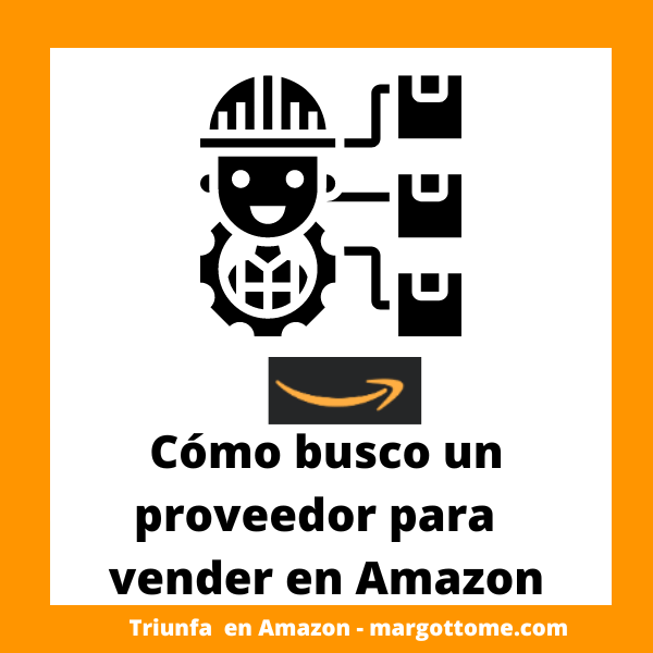 cómo buscar proveedor para vender en Amazon