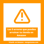 Lecciones clave para vender en Amazon con estrategia, datos y visión a largo plazo, evitando errores comunes y aumentando rentabilidad.